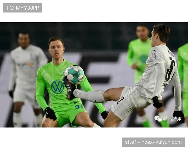 沃尔夫斯堡0比0闷平门兴，近14轮仅1胜面临队史首次德甲降级危机